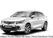 Spesifikasi Toyota Glanza GR Sport, Mobil Hatchback Terfavorit
